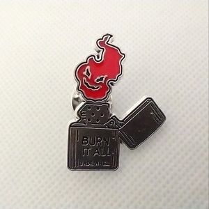 🧁 3/$30 Burn It All Made in Hell Lighter Enamel Pin NEW